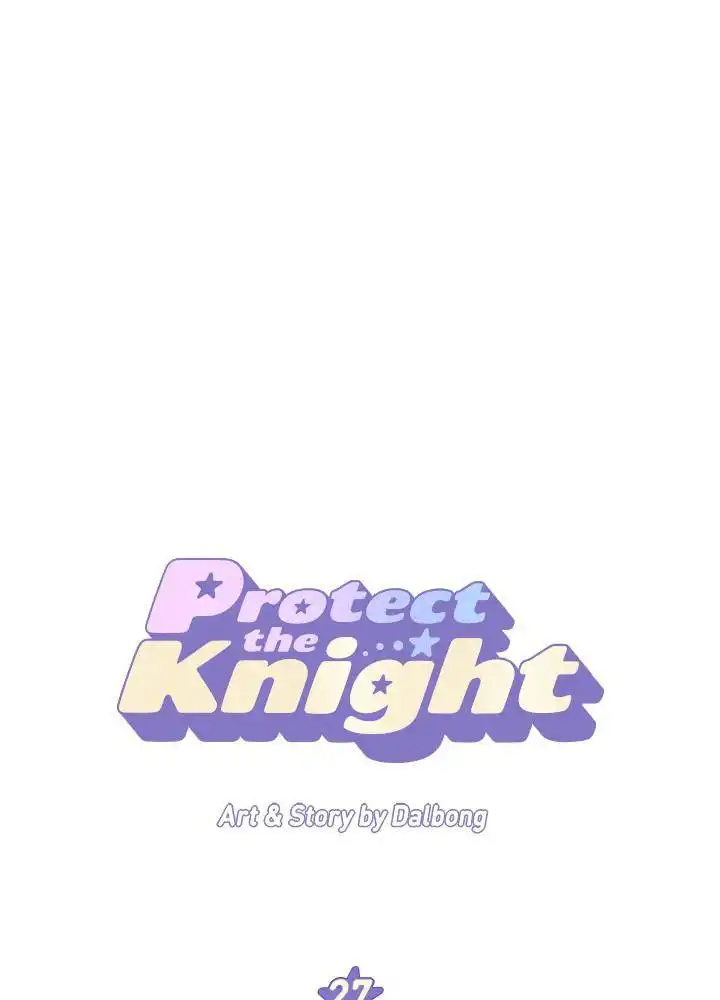 Protect Me, Knight Chapter 27 1